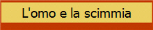 L'omo e la scimmia