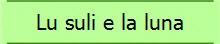 Lu suli e la luna